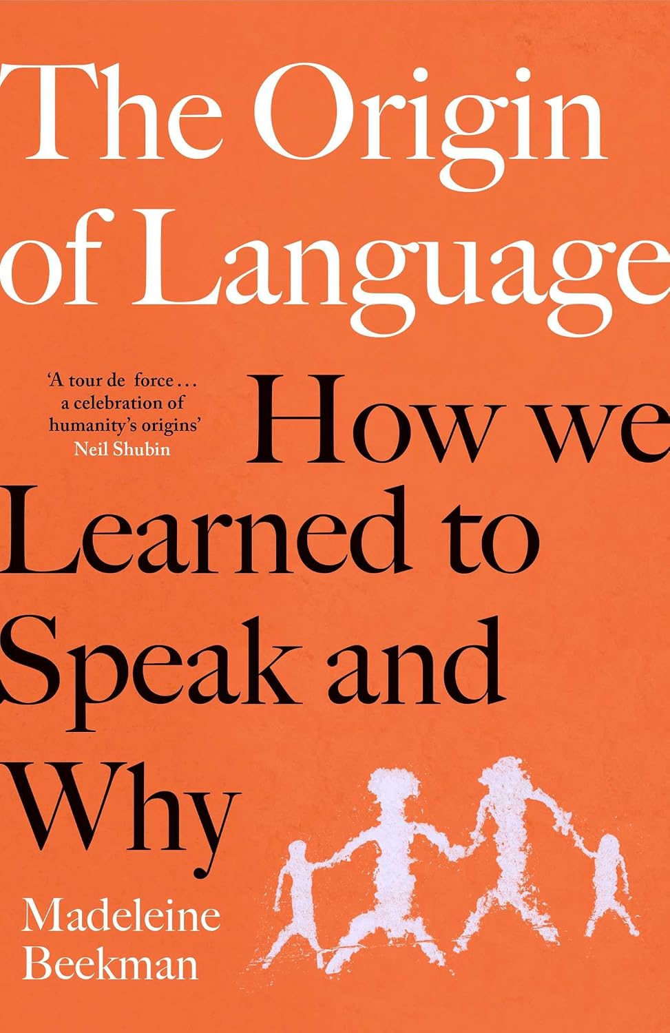 The Origin of Language: How We Learned to Speak and Why