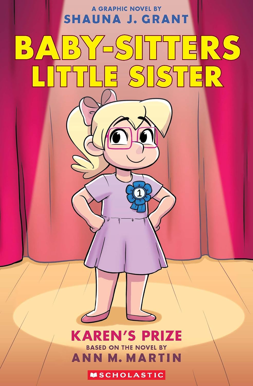 The Baby-sitters Little Sister Graphic Novel #10: Karen’s Prize