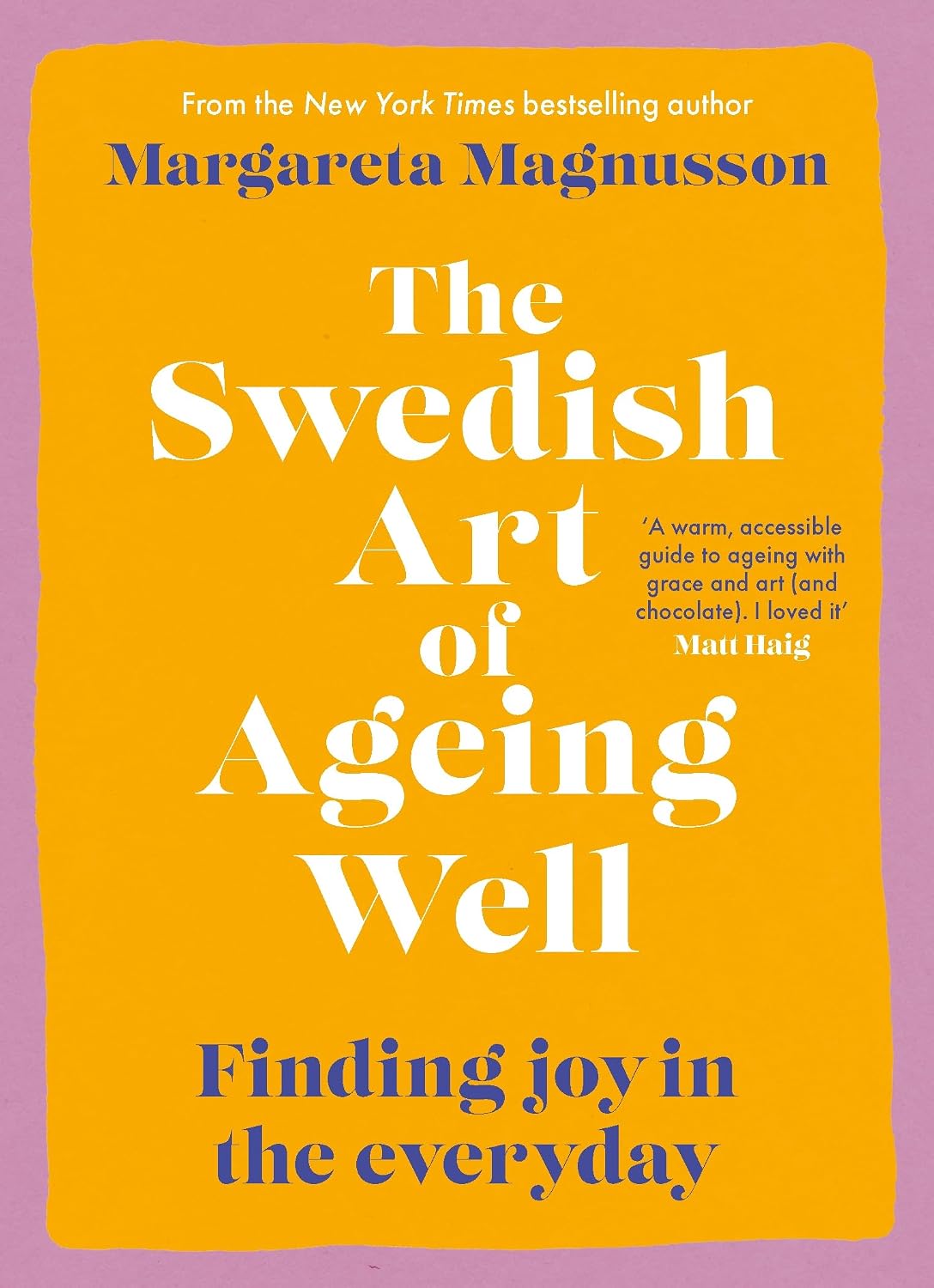 The Swedish Art of Ageing Well: Finding Joy in the Everyday