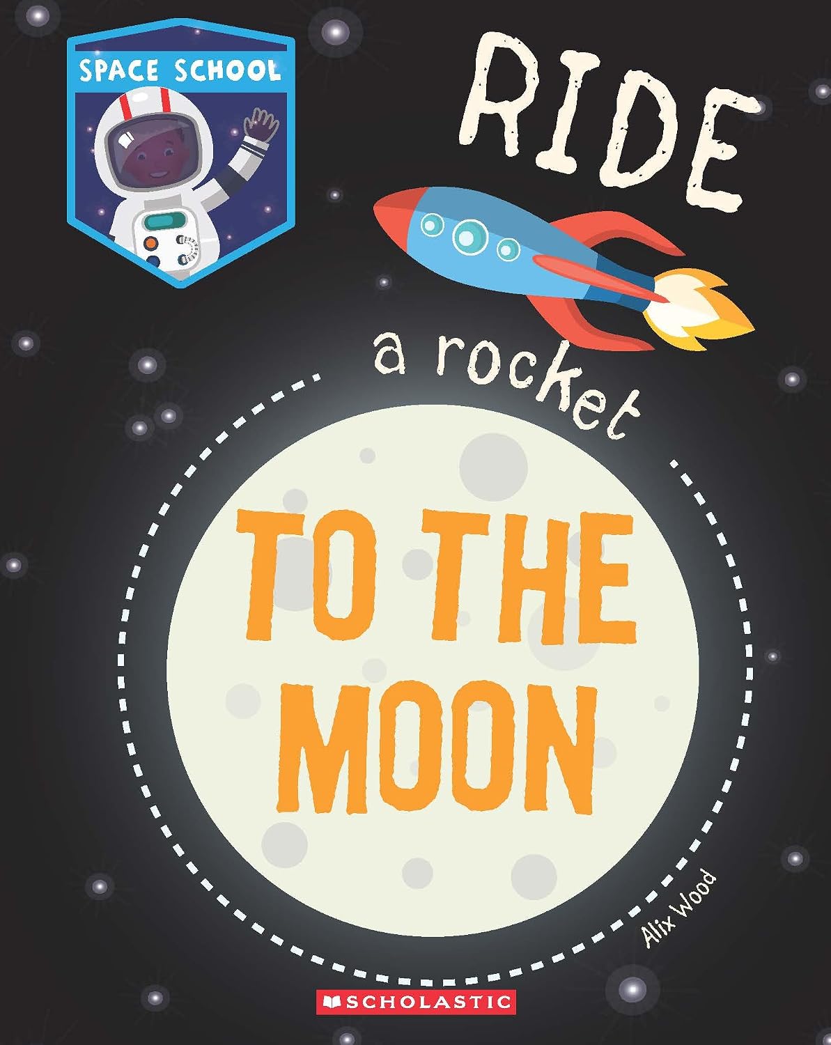 Space School: Ride a Rocket to the Moon