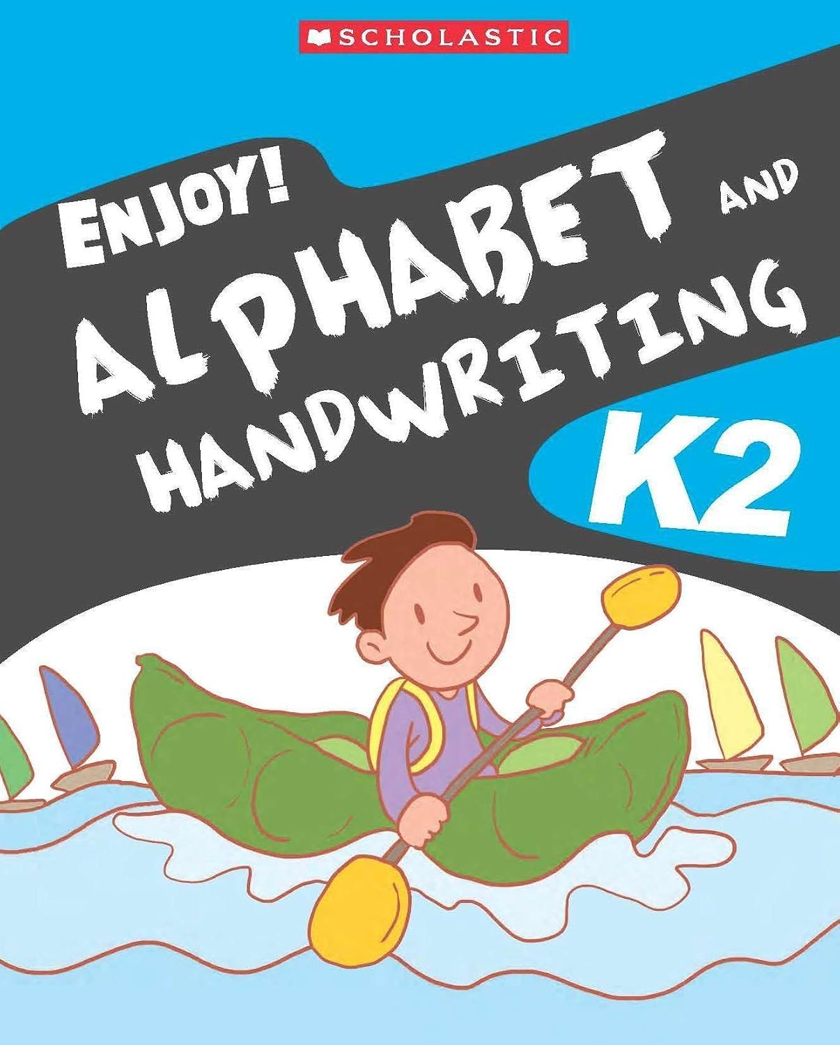 Enjoy! Alphabet and Handwriting K2