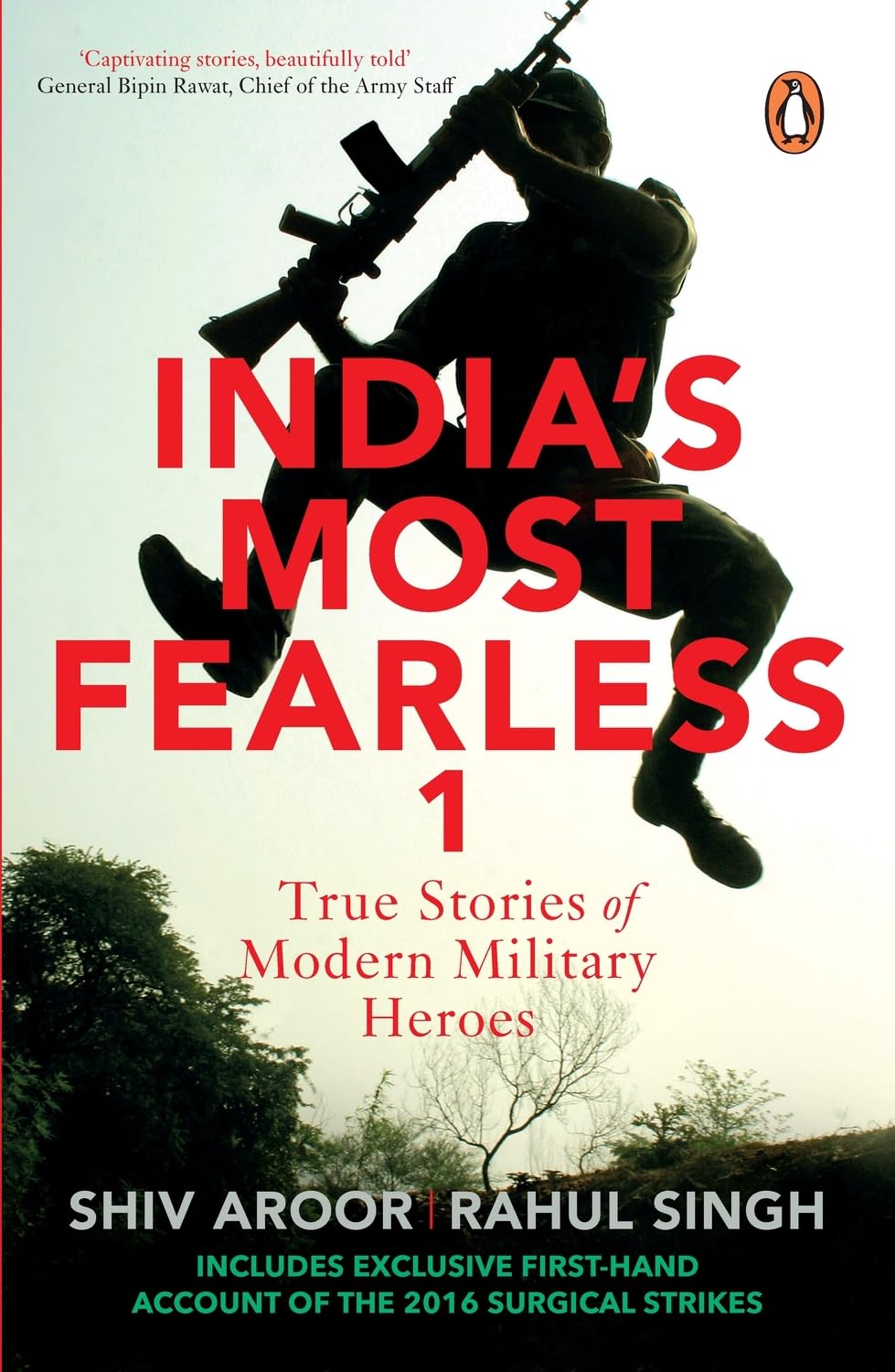 India’s Most Fearless: True Stories of Modern Military Heroes