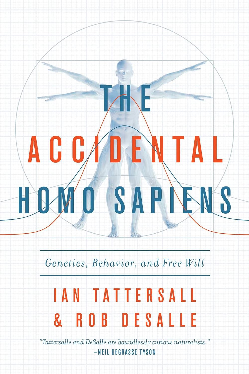 Accidental Homo Sapiens: Genetics, Behavior, and Free Will