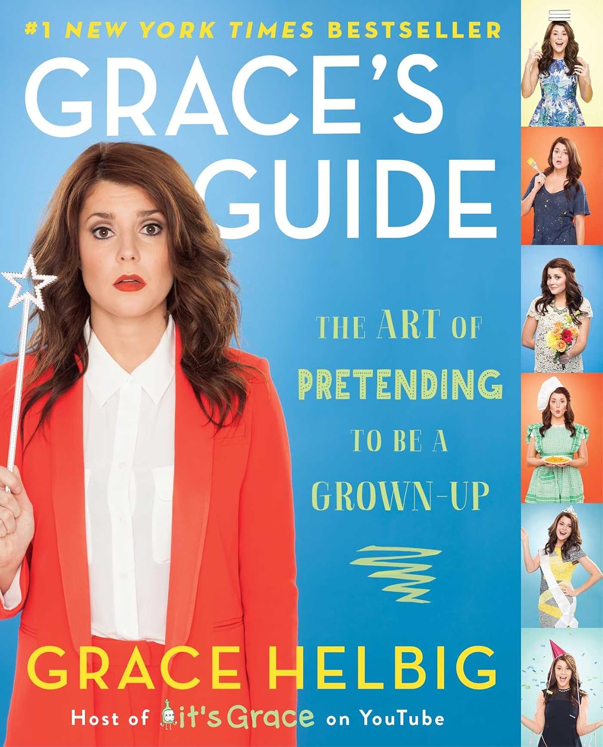 Grace's guide: the art of pretending to be a grown-up
