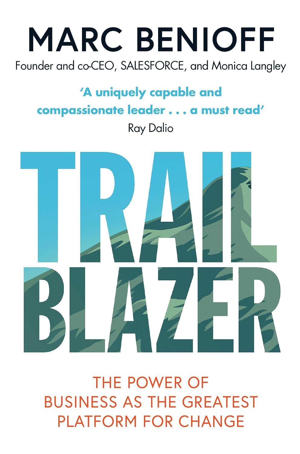 Trailblazer: The Power of Business As the Greatest Platform for Change