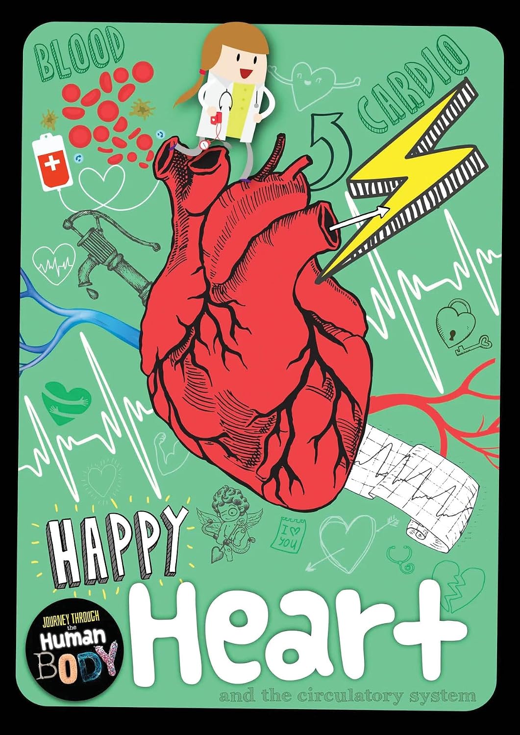 Happy Heart: Journey Through the Human Body: 2