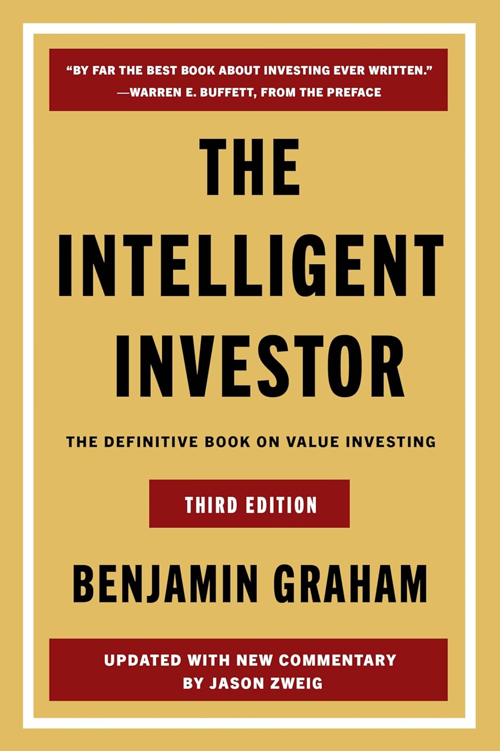 The Intelligent Investor : the Definitive Book on Value Investing (third Edition)
