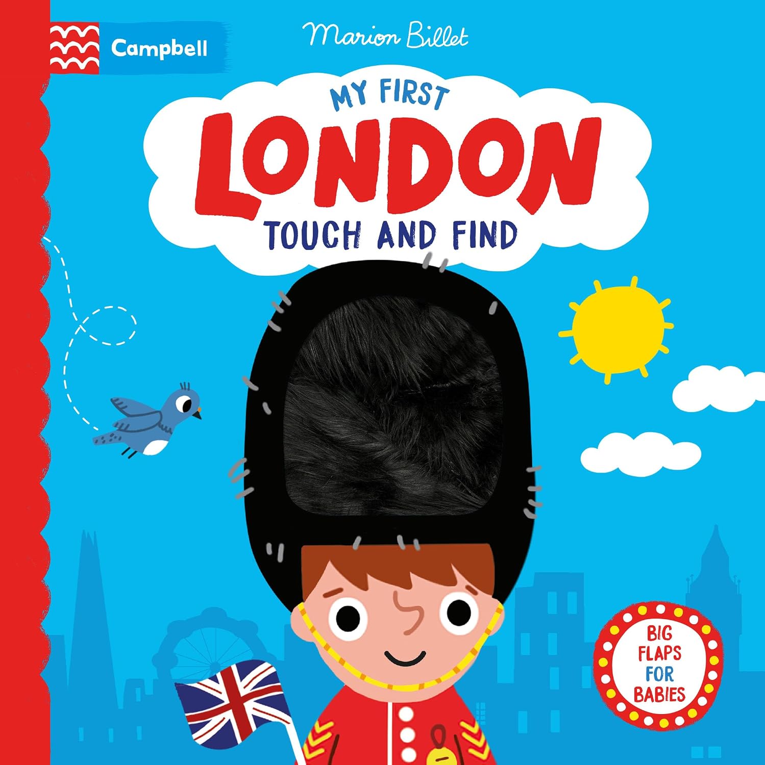 My First London Touch and Find: a Lift-the-flap Book for Babies (campbell London)