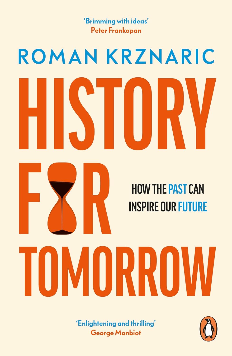 History for Tomorrow: Inspiration from the Past for the Future of Humanity