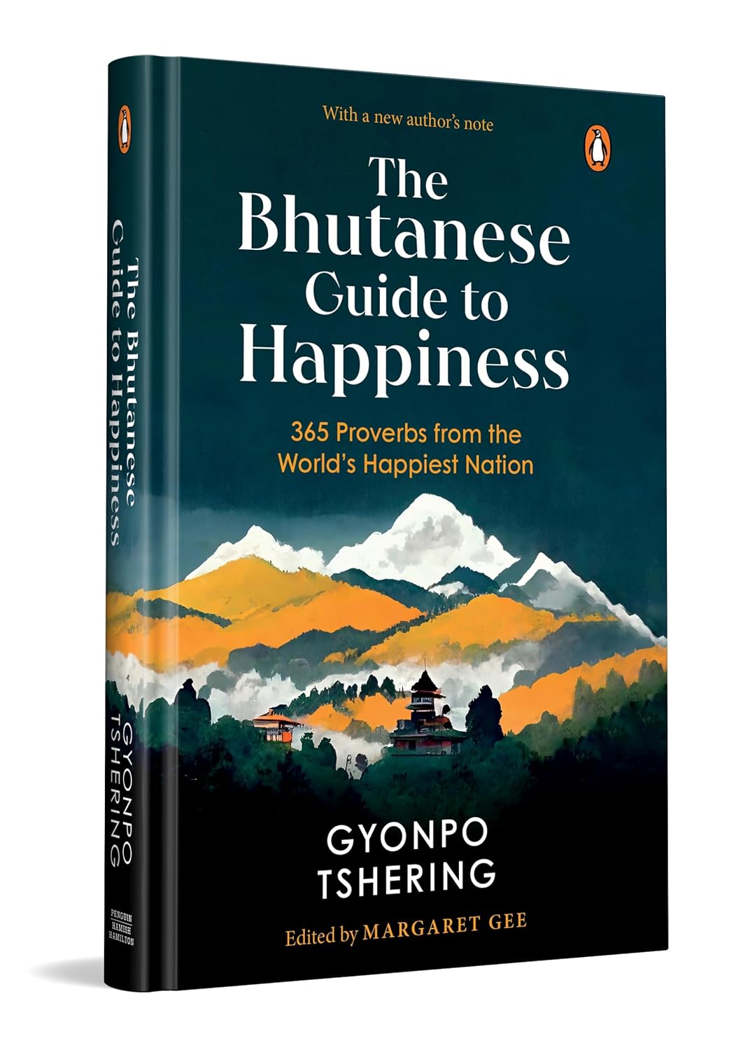 The Bhutanese Guide to Happiness: 365 Proverbs From the World’s Happiest Nation