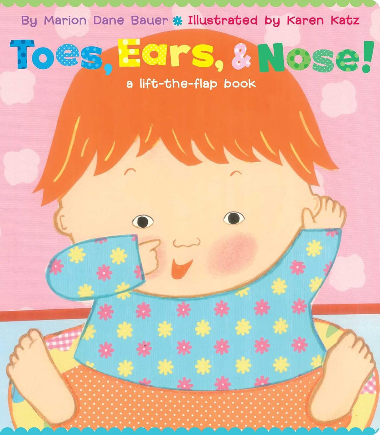 Toes, Ears, & Nose!: A Lift-the-Flap Book