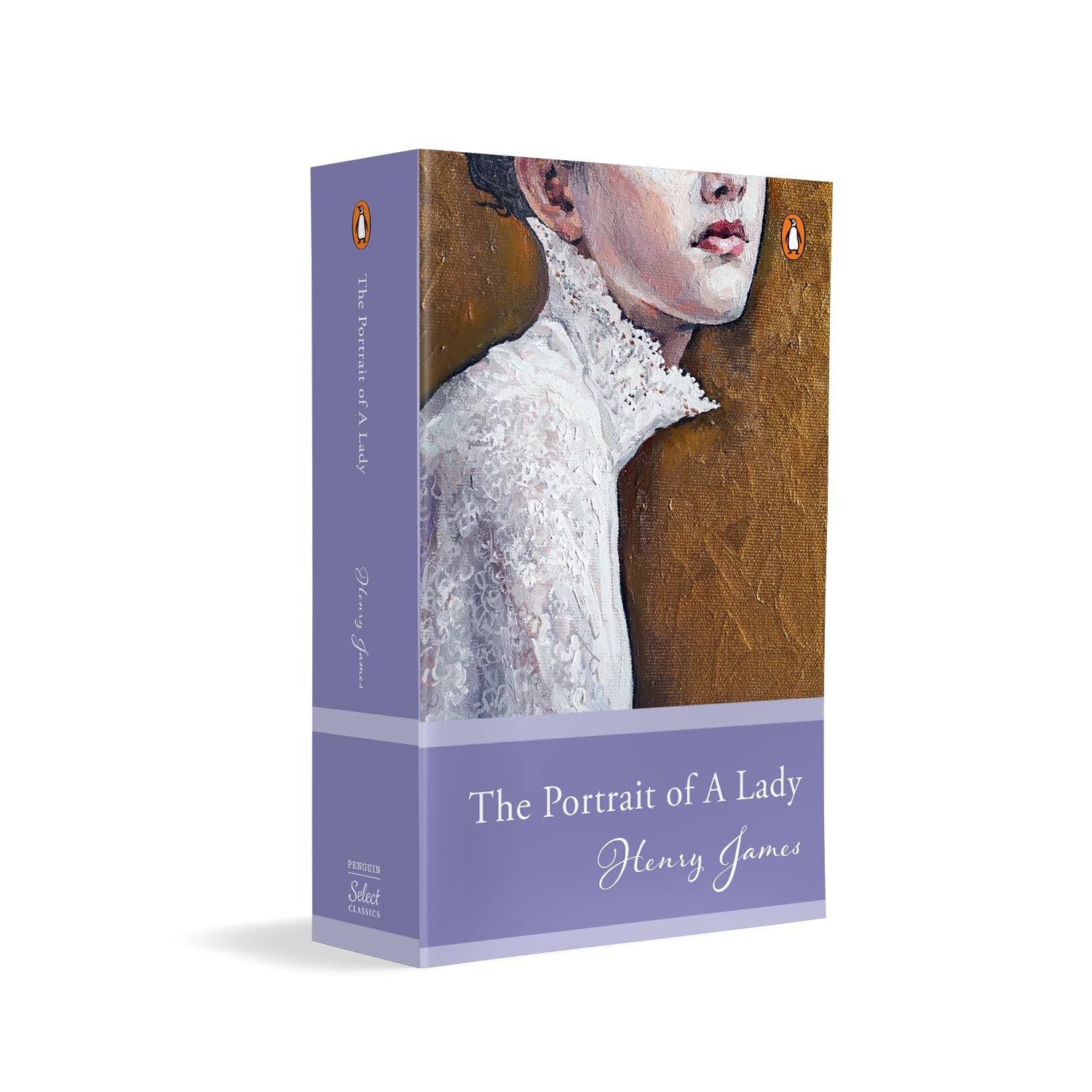 Penguin Select Classics: the Portrait of a Lady: (original, Unabridged Classic)