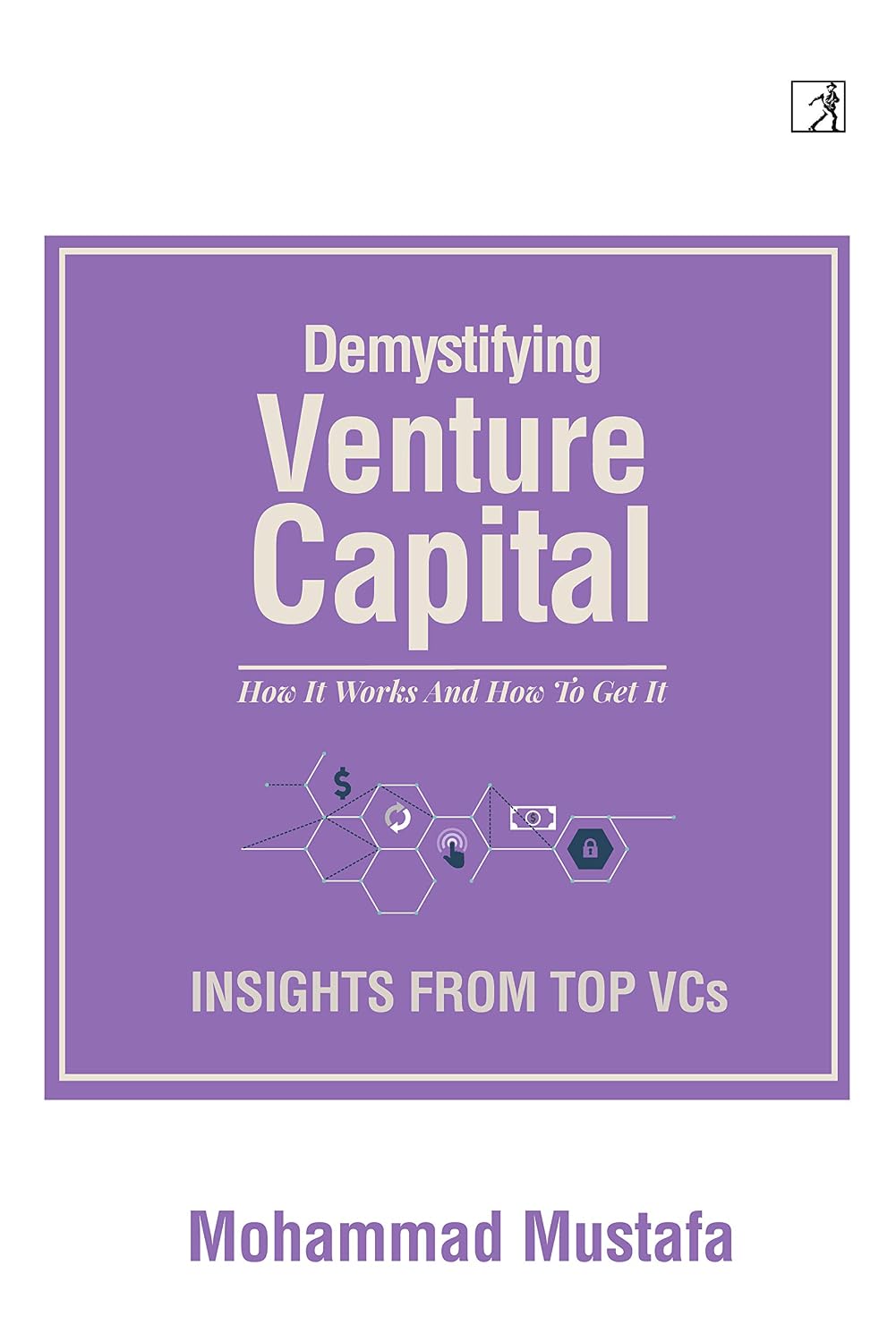 Demystifying Venture Capital