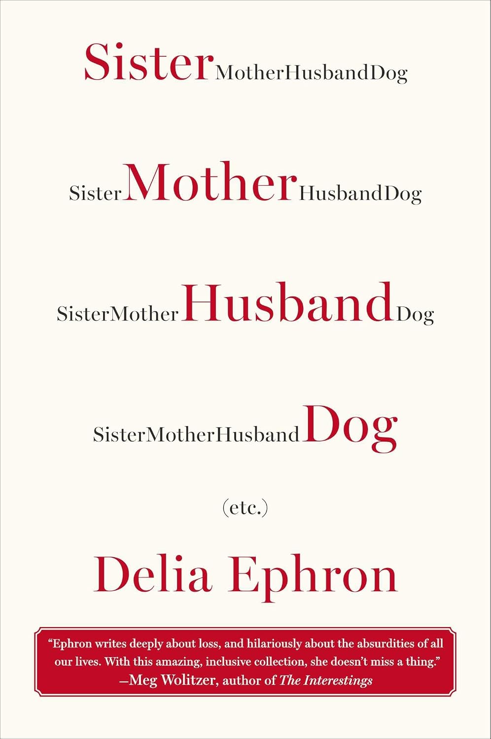 Sister mother husband dog, etc