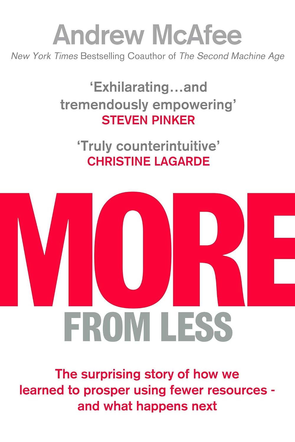More from Less: How We Finally Stopped Using up the World - and What Happens Next