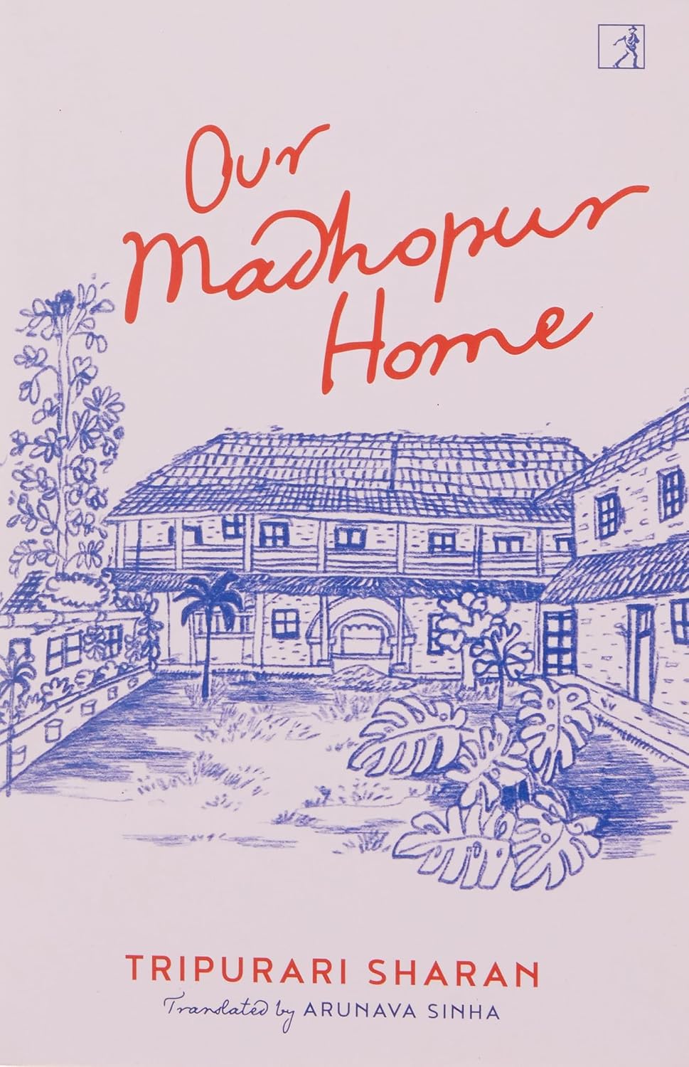 Our Madhopur Home