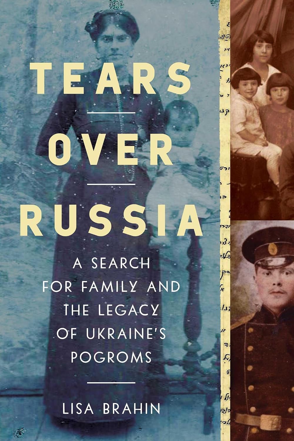 Tears over Russia: A Search for Family and the Legacy of Ukraine's Pogroms