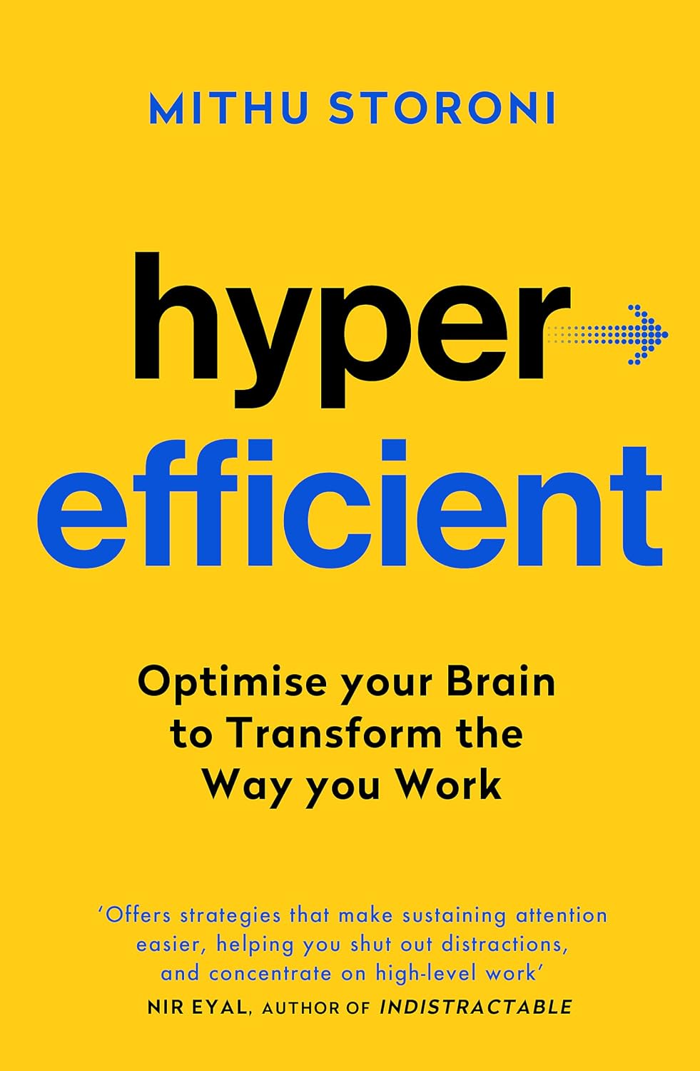 Hyperefficient: Simple Methods to Optimize Your Brain and Transform the Way You Work