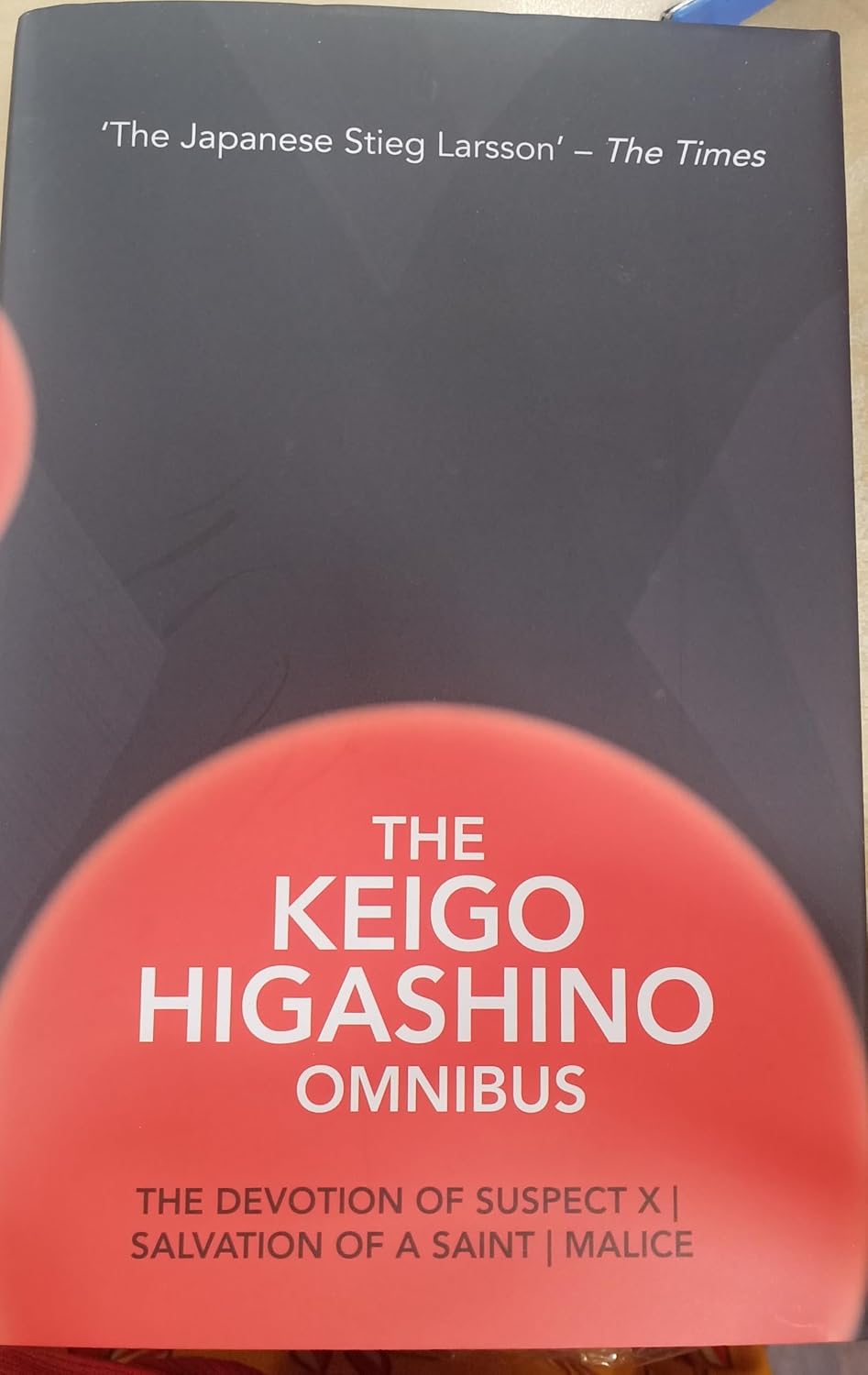 Keigo Higashino Omnibus: the Devotion of Suspect X, Salvation of a Saint and Malice