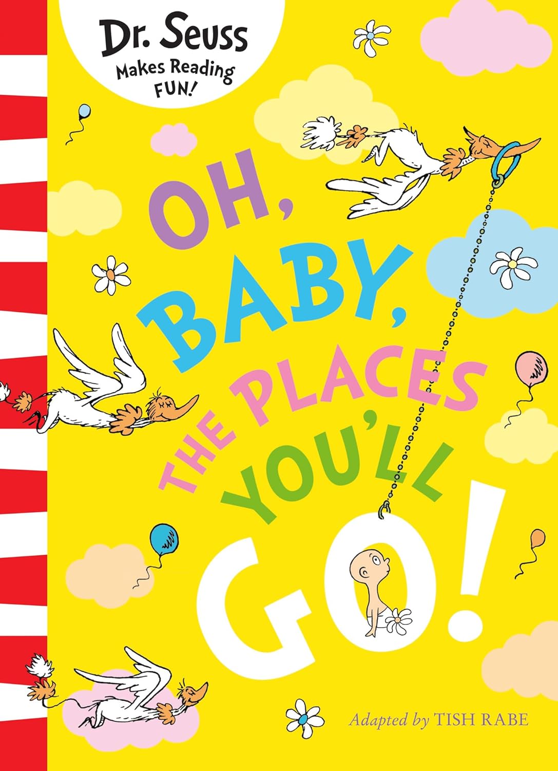 Oh, Baby, The Places You'll Go!