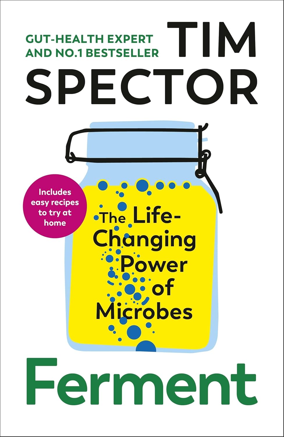 Ferment: The Life-Changing Power of Microbes