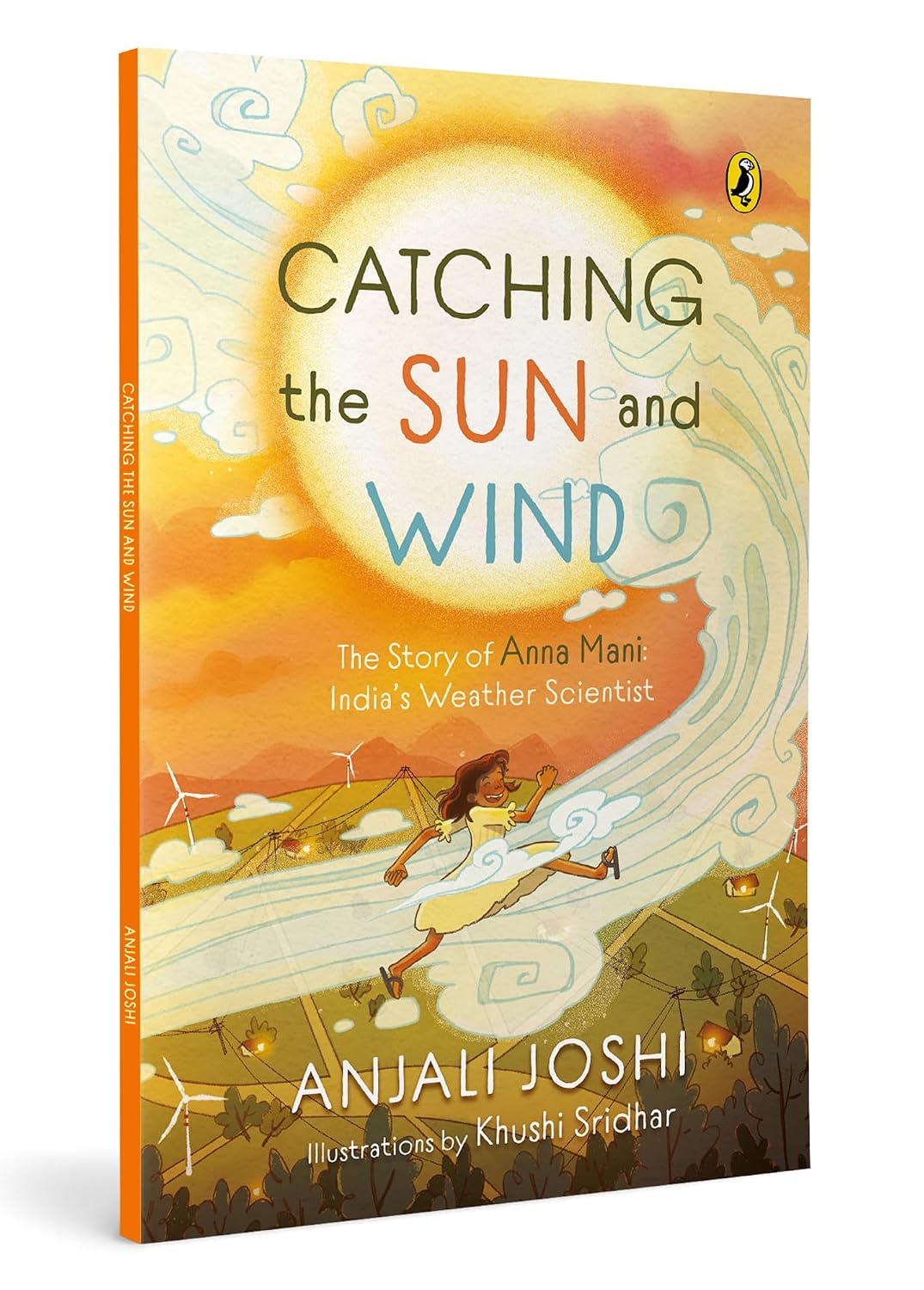 Catching the Sun and Wind: the Story of Anna Mani: India’s Weather Scientist