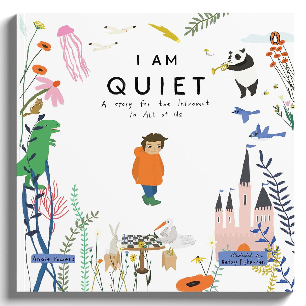 I Am Quiet: a Story for the Introvert in All of Us