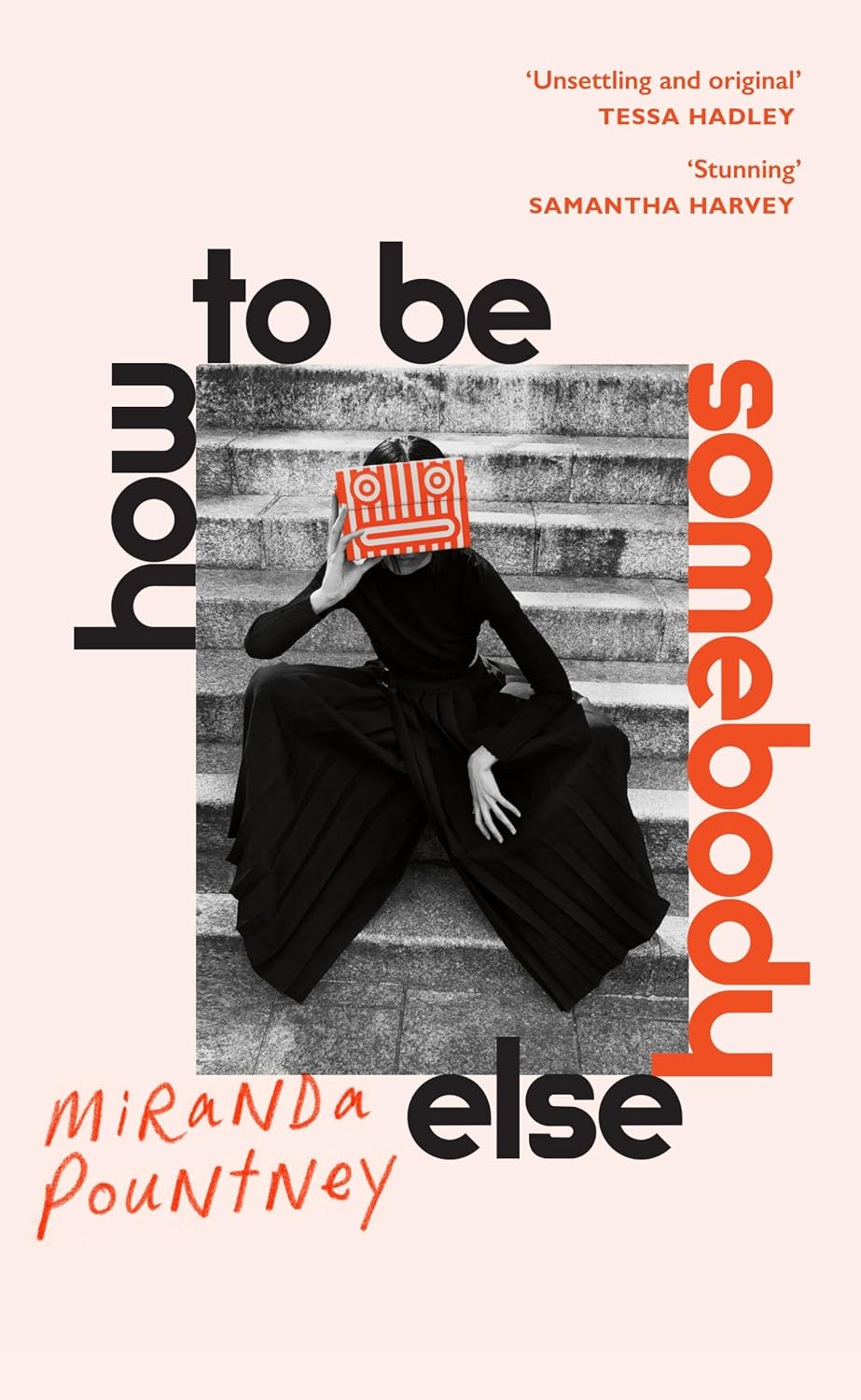 How to Be Somebody Else: ‘unsettling and Original’ Tessa Hadley
