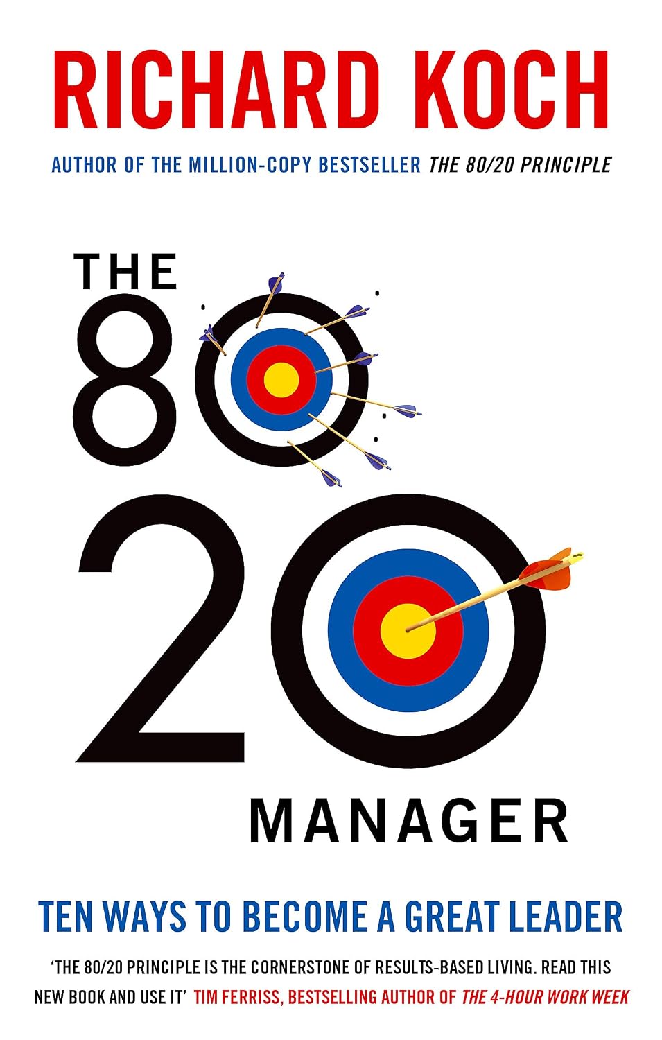 80/20 Manager: Ten Ways to Become a Great Leader