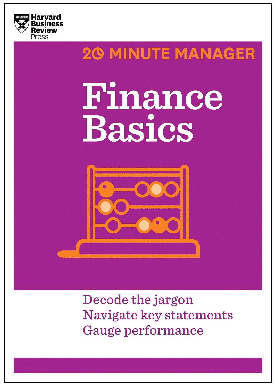 Finance basics: decode the jargon, navigate key statements, gauge performance
