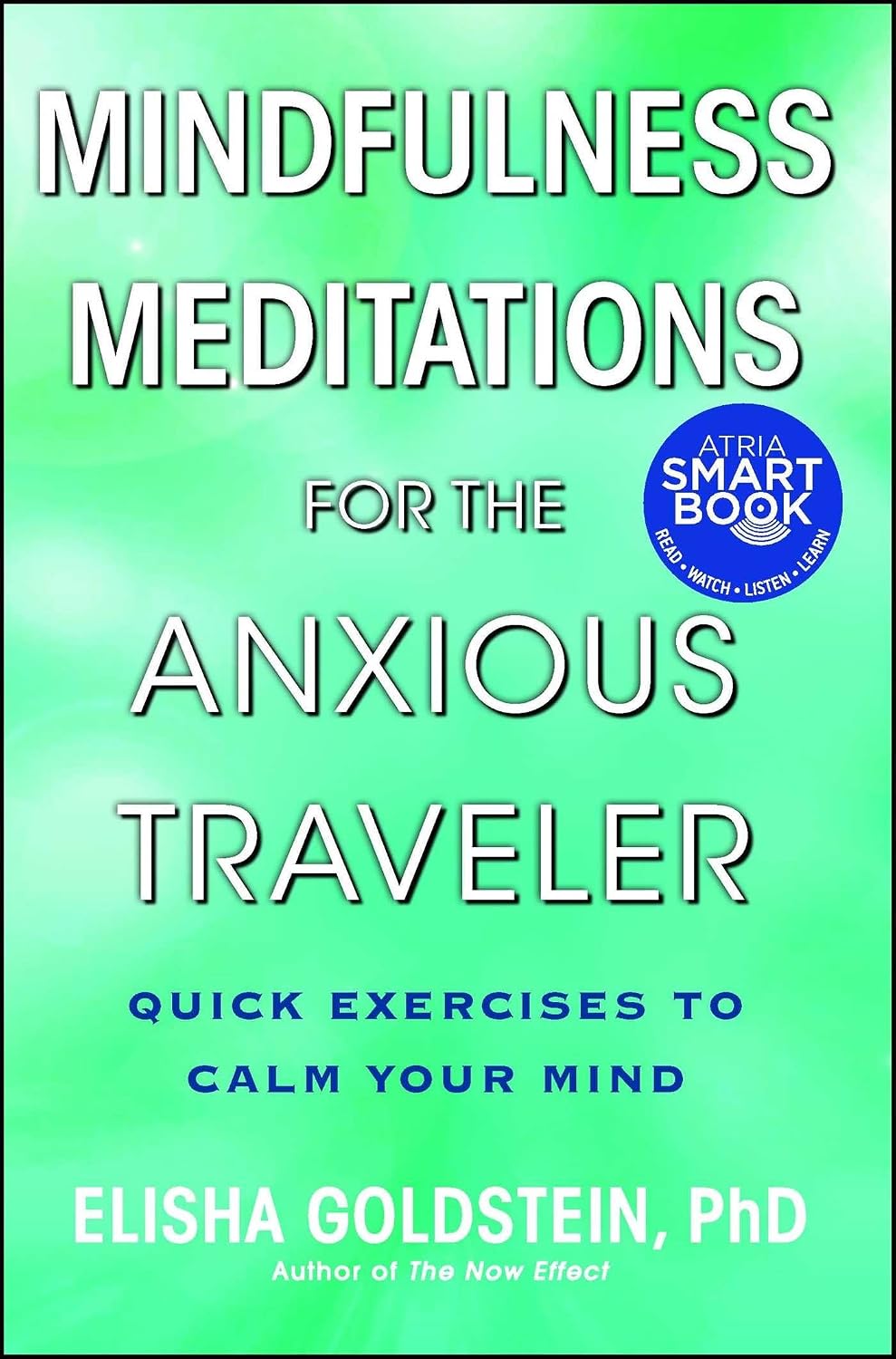 Mindfulness meditations for the anxious traveler