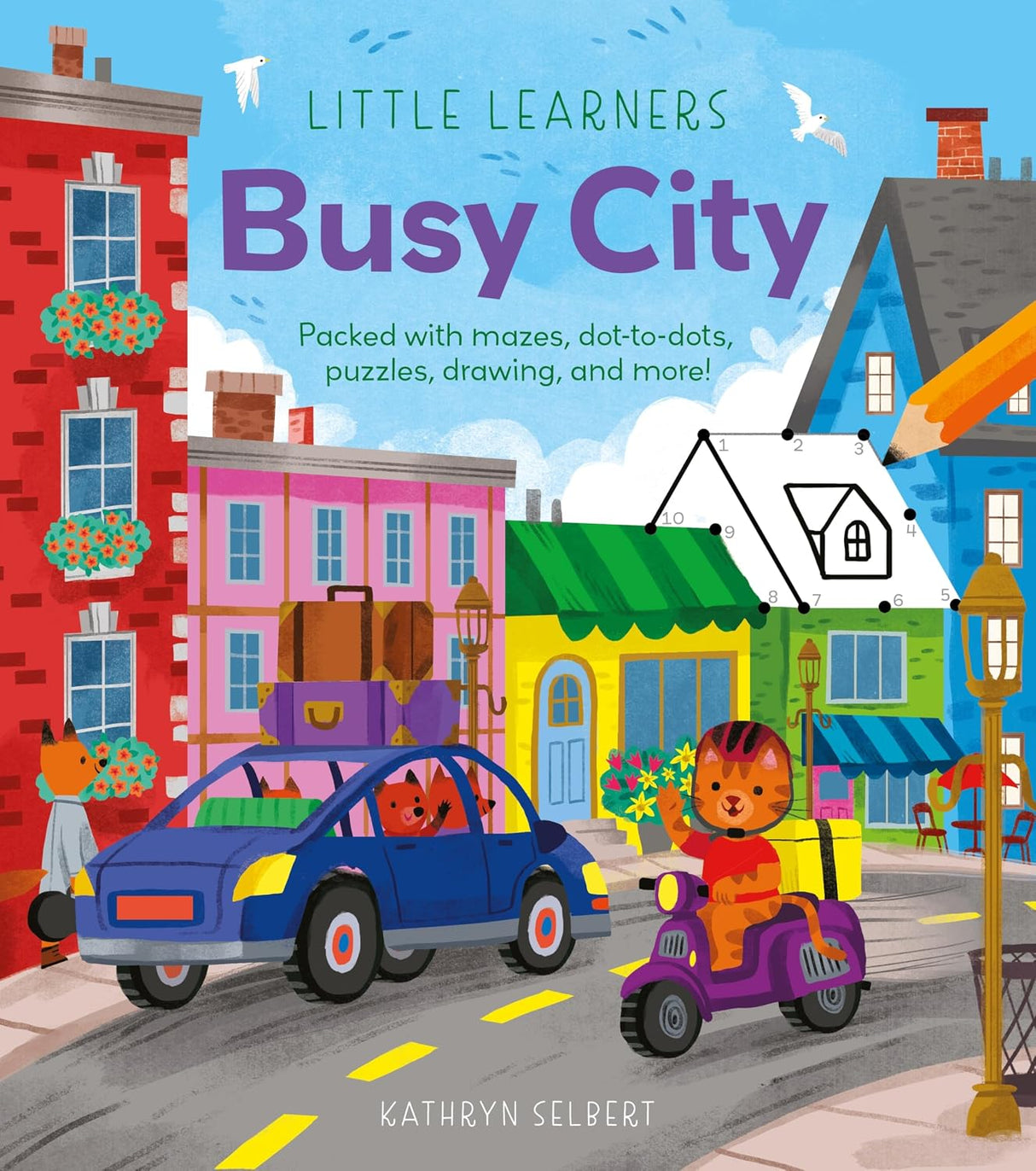 Little Learners: Busy City: Packed with Mazes, Dot-to-dots, Puzzles, Drawing, and More!
