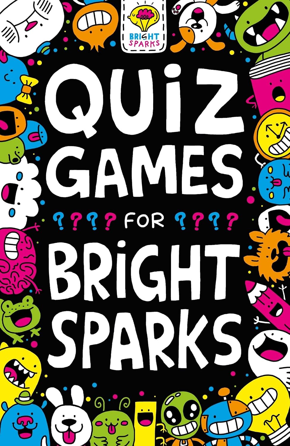 Clever Quizzes for Bright Sparks, Ages 7 to 9