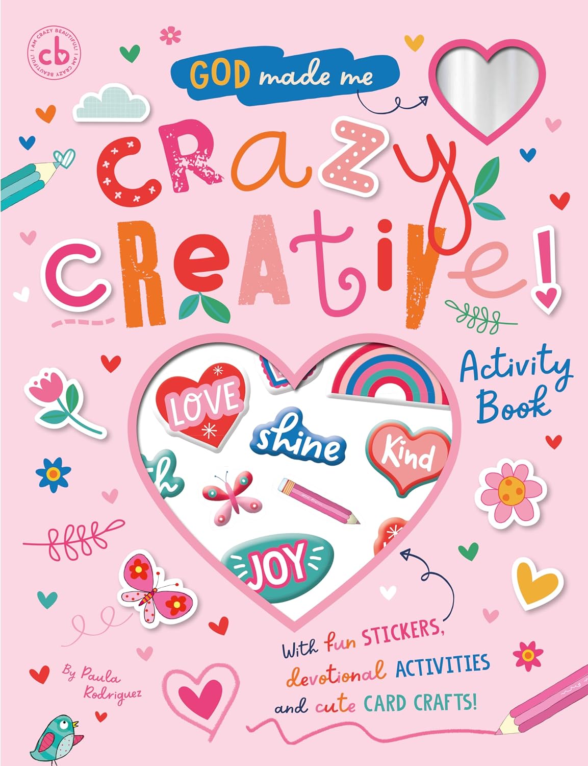God Made Me Crazy Creative! Activity Book