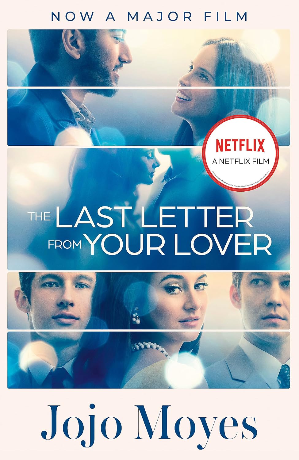 Last Letter from Your Lover: Soon to Be a Major Motion Picture Starring Felicity Jones and Shailene Woodley