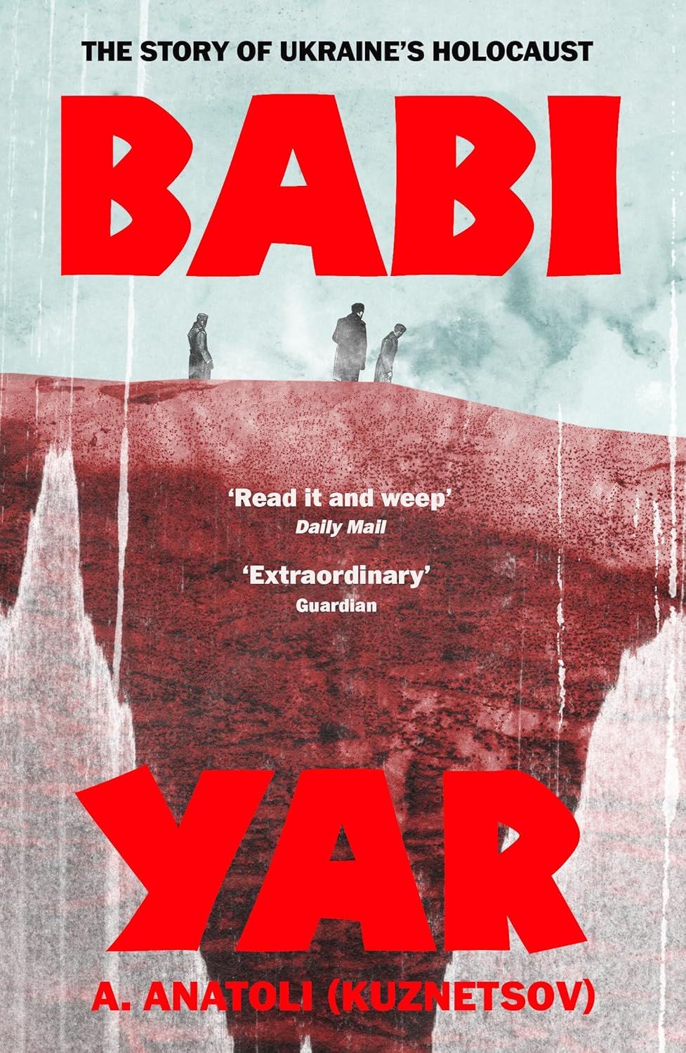 Babi Yar: the Story of Ukraine's Holocaust