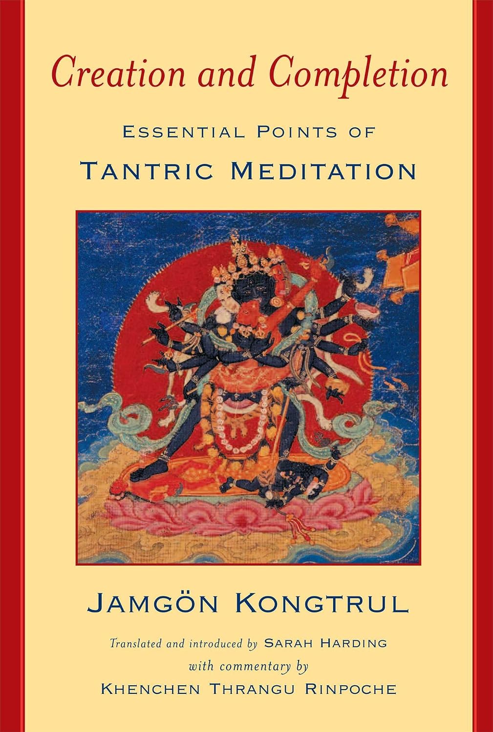 Creation and Completion: Essential Points of Tantric Mediation