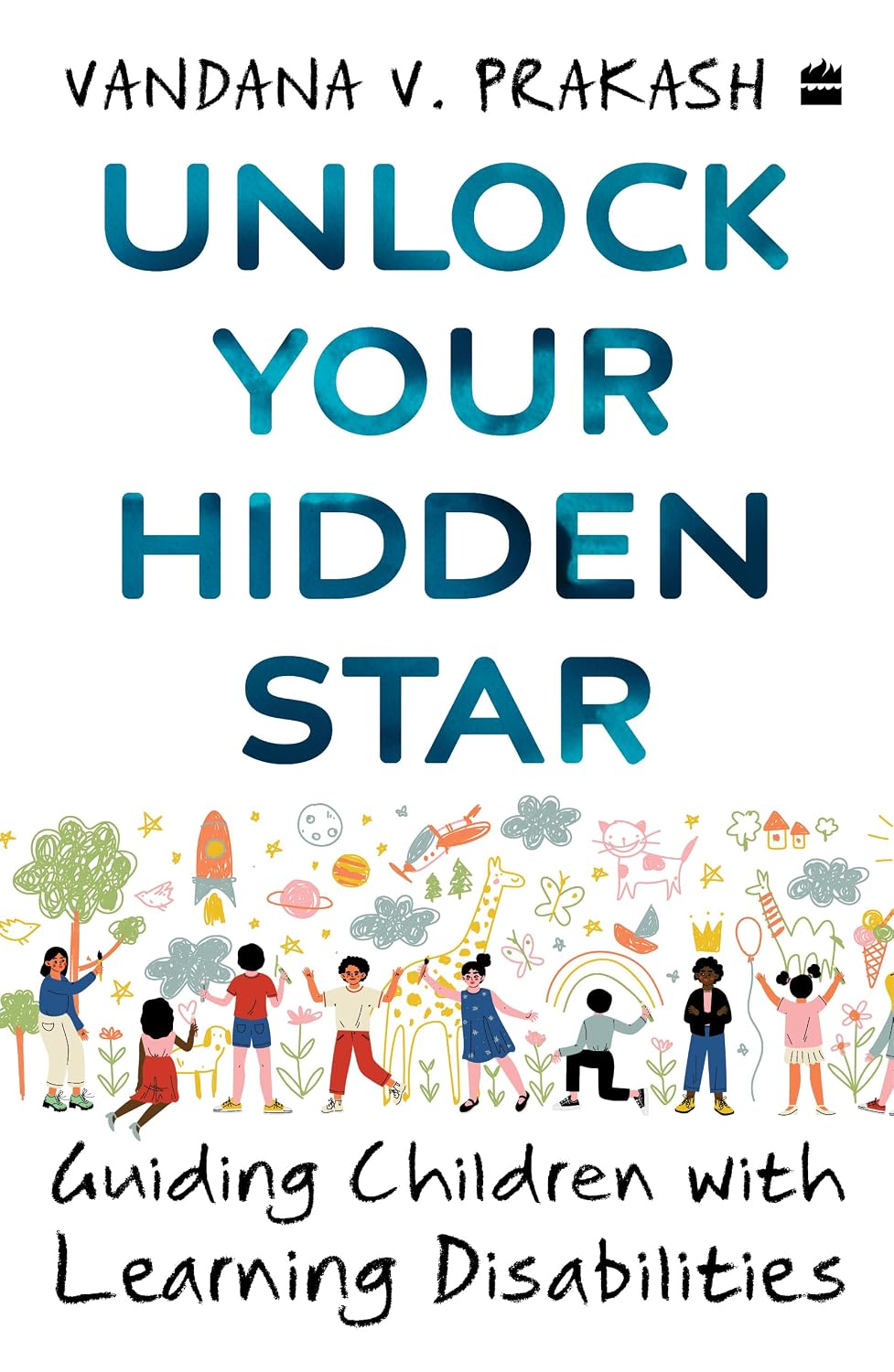Unlock Your Hidden Star: Guiding Children With Learning Disabilities