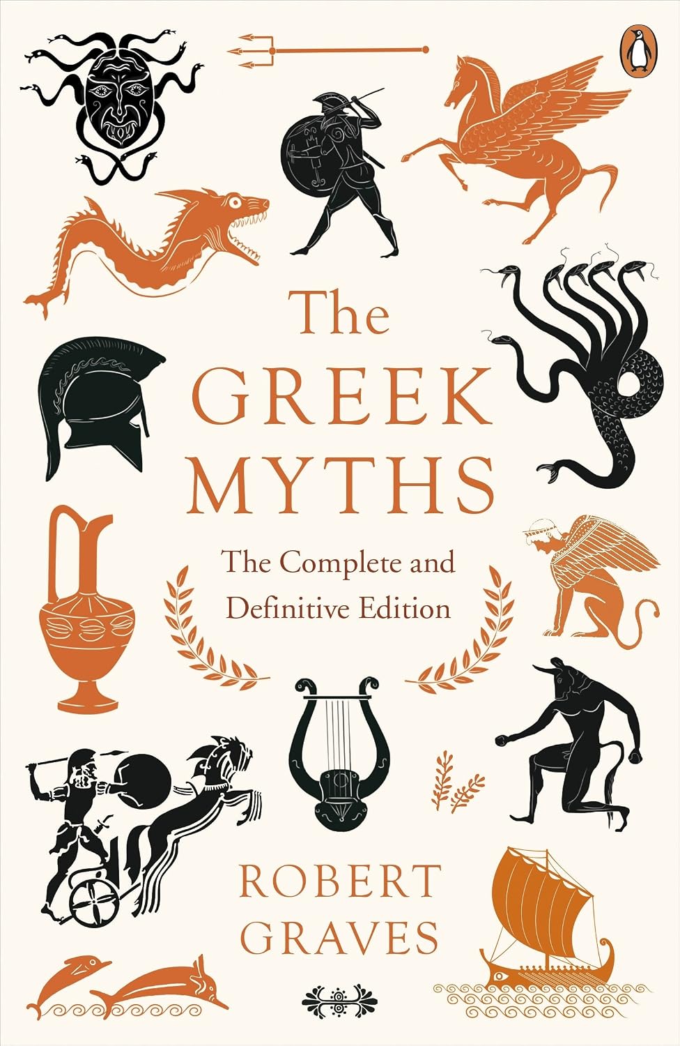 Greek Myths: The Complete and Definitive Edition