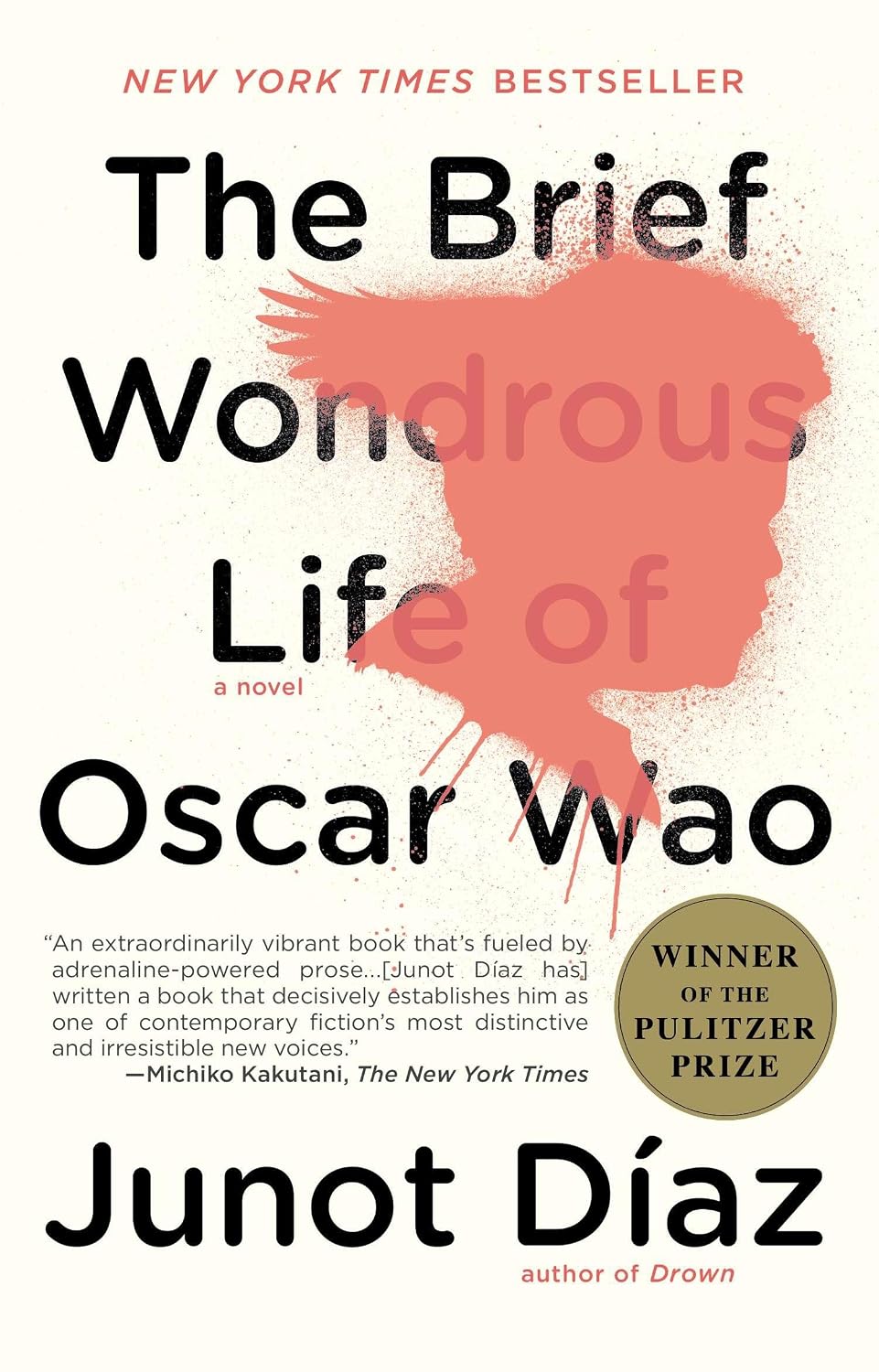 The Brief Wondrous Life of Oscar Wao (pulitzer Prize Winner)