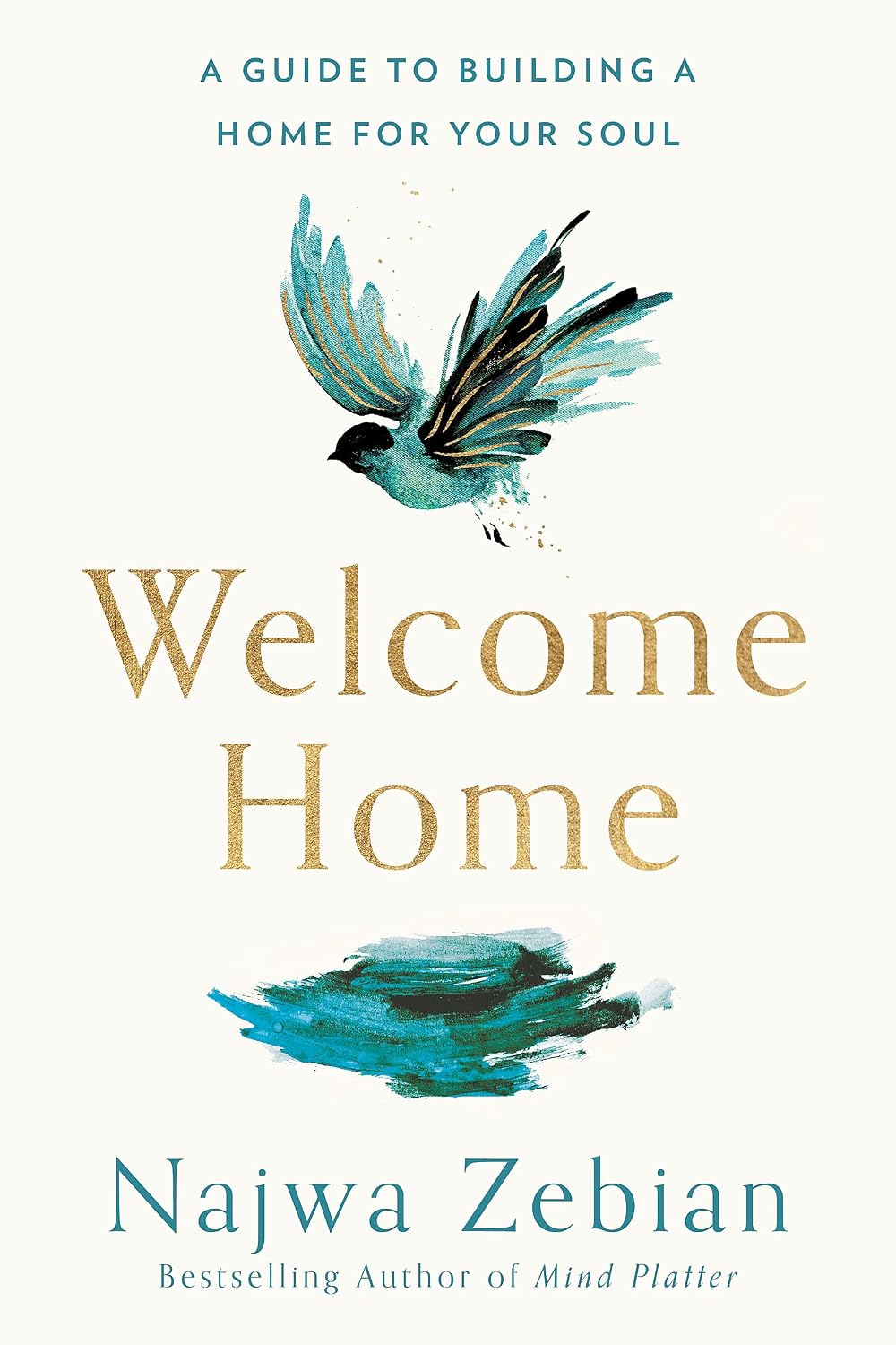 Welcome Home: A Poet's Guide to Building a Home for Your Soul