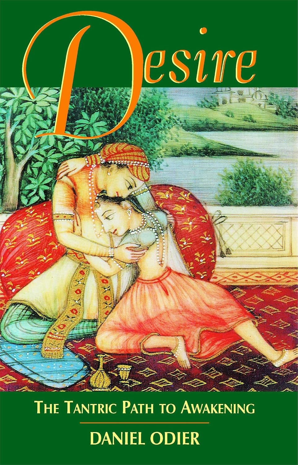 Desire, the tantric path to awakening