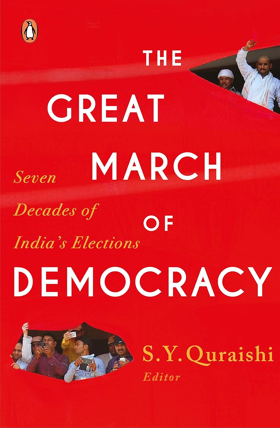 The Great March of Democracy: Seven Decades of India's Elections