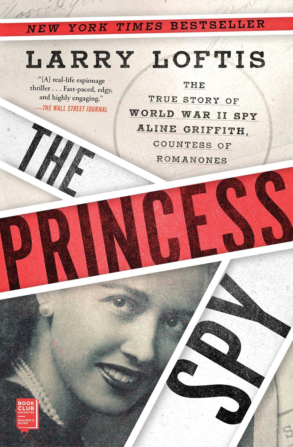 Princess Spy: The True Story of World War II Spy Aline Griffith, Countess of Romanones