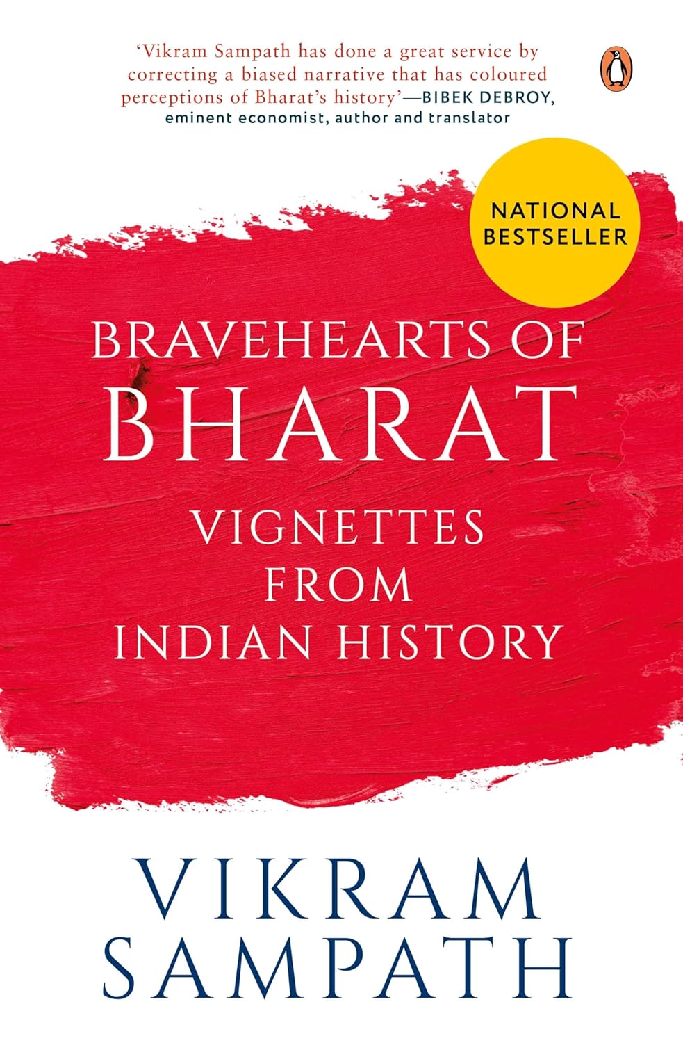 Bravehearts of Bharat: Vignettes From Indian History
