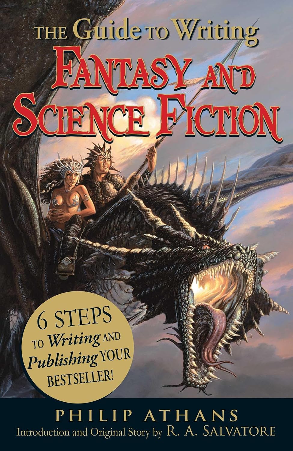 The guide to writing fantasy and science fiction: 6 steps to writing and publishing your bestseller!