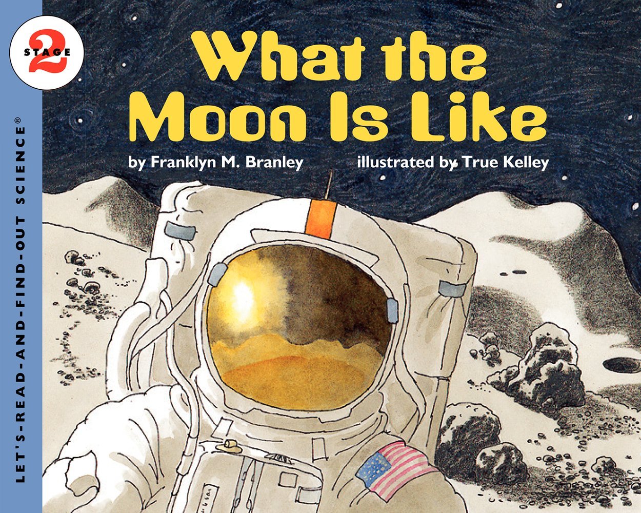 What the Moon is Like: Let's Read and Find Out Science - 2