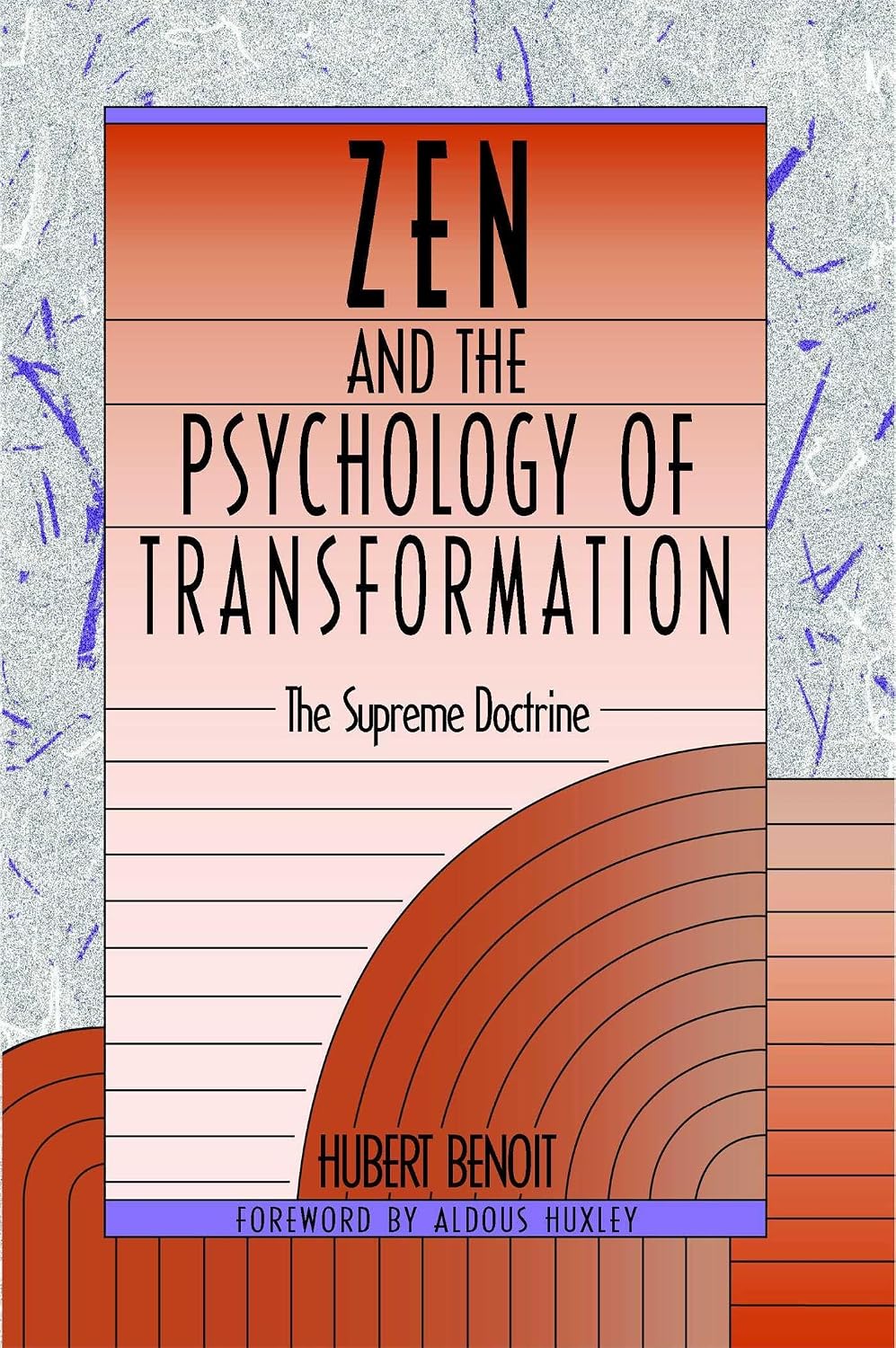 Zen and the psychology of transformation: the supreme doctrine
