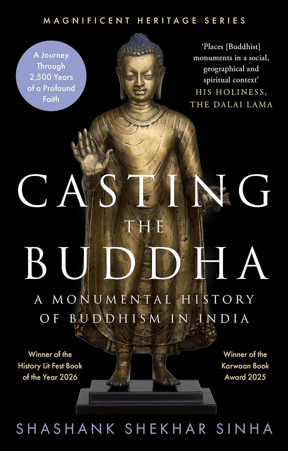 Casting the Buddha: a Monumental History of Buddhism