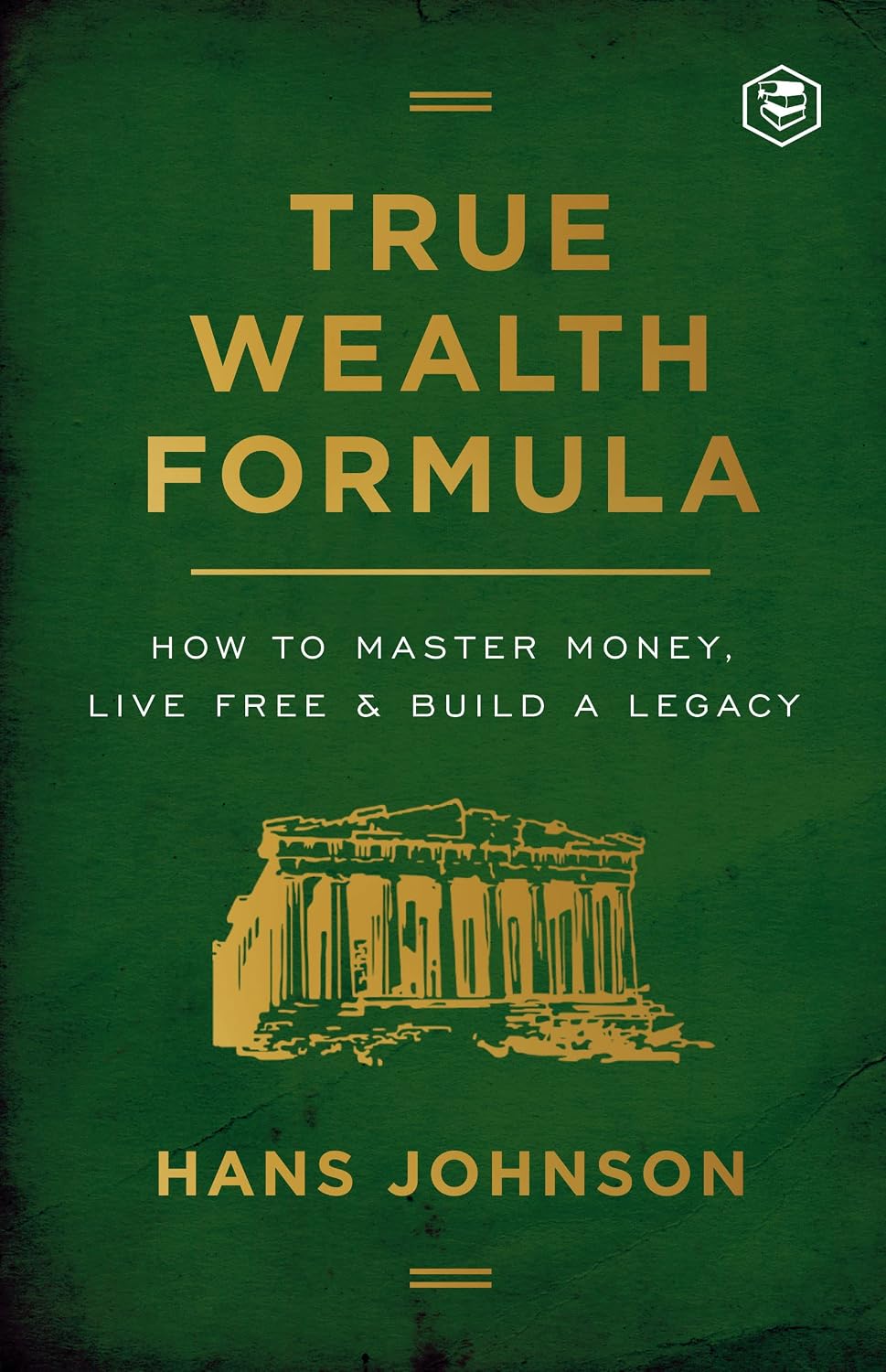 True Wealth Formula